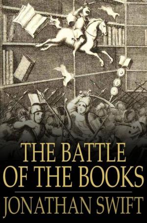 Cover of the book The Battle Of The Books: And Other Works, Including 'a Modest Proposal' by Ian C. Dawkins Moore