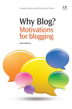 Cover of the book Why Blog? by Kevin J. Noone, Ussif Rashid Sumaila, Robert J. Diaz