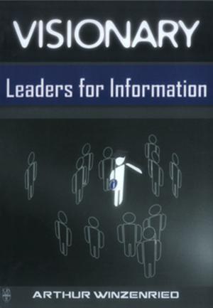 Cover of the book Visionary Leaders for Information by David A. Rosenbaum, MD
