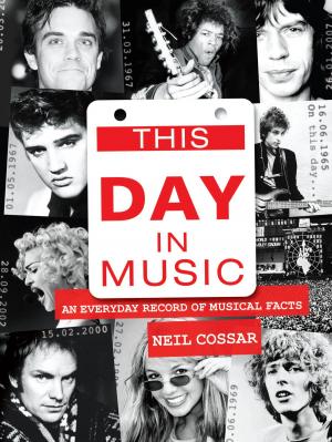 Cover of the book This Day in Music: An Every Day Record of Musical Feats and Facts by David Buckley
