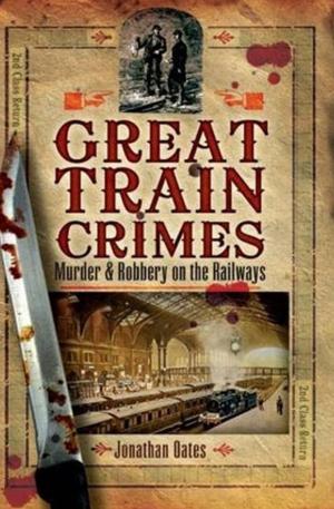Cover of the book Great Train Crimes by Richard Hargreaves