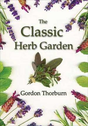 Book cover of The Classic Herb Garden