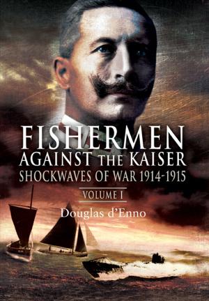 Cover of the book Fishermen Against the Kaiser by David  Bilton