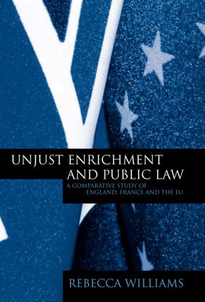 Cover of the book Unjust Enrichment and Public Law by Brad Elward