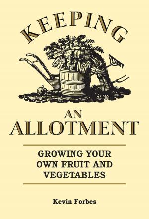 Cover of the book Keeping an Allotment by Rupert Matthews, Nigel Cawthorne
