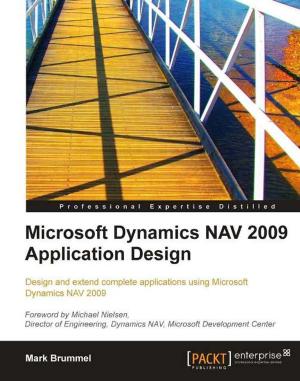 Cover of the book Microsoft Dynamics NAV 2009 Application Design by Aditya Balapure