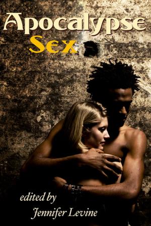 Cover of the book Apocalypse Sex: Love at the End of the World by Circlet Press Editorial Team