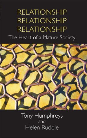Book cover of Relationship, Relationship, Relationship: The Heart of a Mature Society