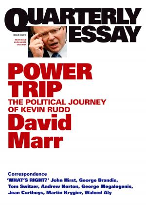 Book cover of Quarterly Essay 38 Power Trip