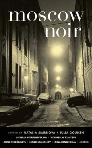 Cover of the book Moscow Noir by Michael Connelly, Robert Ferrigno, Janet Fitch, Naomi Hirahara, Emory Holmes II, Patt Morrison, Jim Pascoe, Gary Phillips, Scott Phillips, Neal Pollack, Christopher Rice, Brian Ascalon Roley, Lienna Silver, Susan Straight, Héctor Tobar, Diana Wagman