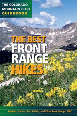 Book cover of The Best Front Range Hikes