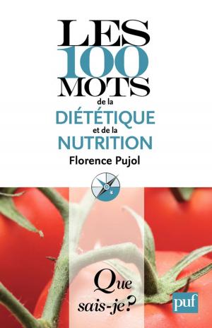 bigCover of the book Les 100 mots de la diététique et de la nutrition by 