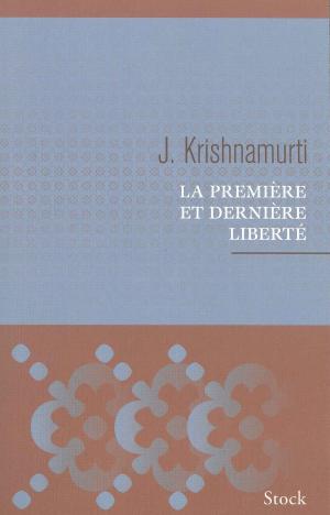 Book cover of La première et dernière liberté