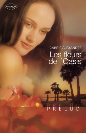 Cover of the book Les fleurs de l'Oasis (Harlequin Prélud') by Tess Sharpe, Jessica Spotswood
