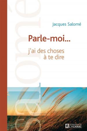 Cover of the book Parle-moi... by Martin Lussier, Pierre-Mary Toussaint