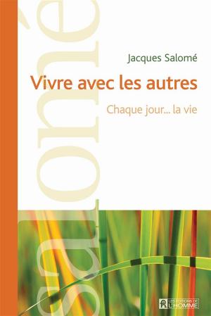 Cover of the book Vivre avec les autres by Suzanne Vallières