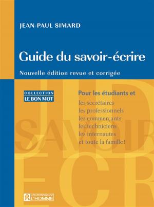 Cover of the book Guide du savoir - écrire by Édith Fournier
