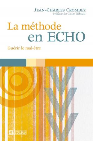 Cover of the book La méthode en écho by Guy Corneau