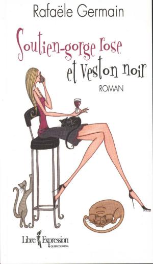 Cover of the book Soutien-gorge rose et veston noir by Janette Bertrand