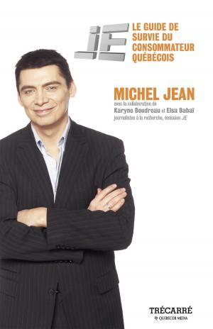 Book cover of JE ; le guide de survie du consommateur québécois