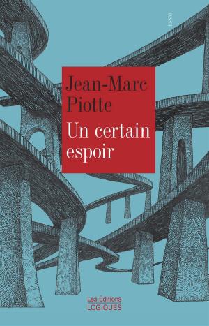 Cover of the book Un certain espoir by Denis Monette