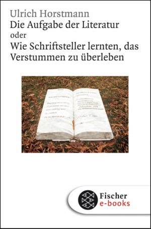 Cover of the book Die Aufgabe der Literatur by Prof. Dr. Hans Markus Heimann