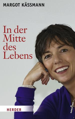 Cover of the book In der Mitte des Lebens by Benedikt XVI.