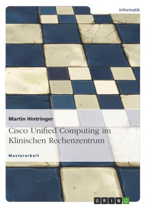 Cover of the book Cisco Unified Computing im Klinischen Rechenzentrum by Carolin Schmidt