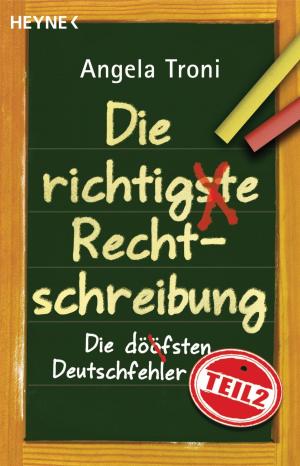 Cover of the book Die richtigste Rechtschreibung by Robert Ludlum