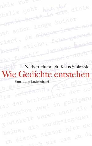 Cover of the book Wie Gedichte entstehen by Zachary Harper