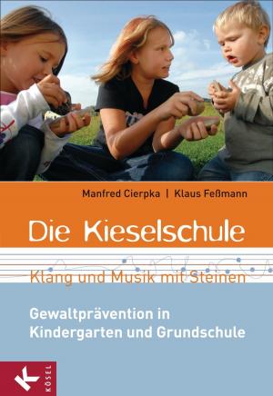 Cover of the book Die Kieselschule - Klang und Musik mit Steinen by Tovah P. Klein