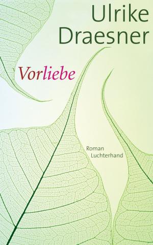Cover of the book Vorliebe by Juli Zeh