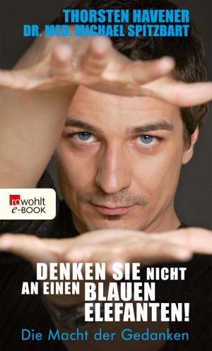 Cover of the book Denken Sie nicht an einen blauen Elefanten! by P. B. Kerr