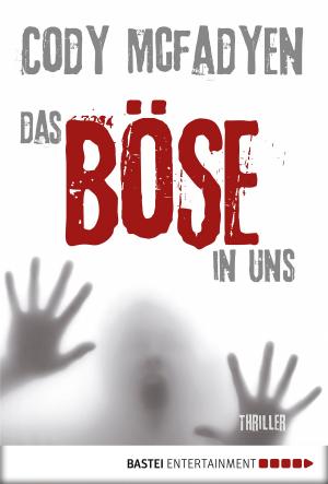 Cover of the book Das Böse in uns - 3. Fall für Smoky Barrett by G. F. Unger