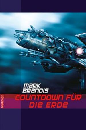 Cover of the book Mark Brandis - Countdown für die Erde by Eric Magliozzi