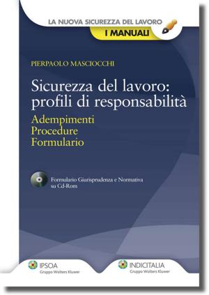 Cover of the book Sicurezza del lavoro: profili di responsabilità by Antonio Iorio