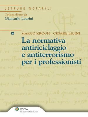 Cover of the book La normativa antiriciclaggio e antiterrorismo per i professionisti by Luigi Vinciguerra