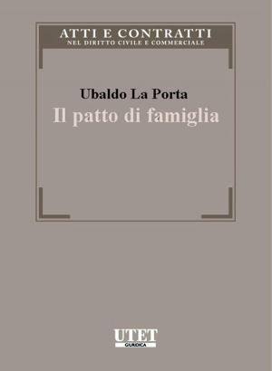 Cover of the book Il patto di famiglia by Marie Esprit Léon Walras
