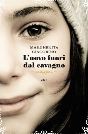 Cover of the book L'uovo fuori dal cavagno by Donatella Di Pietrantonio