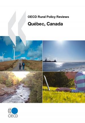 Cover of the book OECD Rural Policy Reviews: Québec, Canada 2010 by Collective