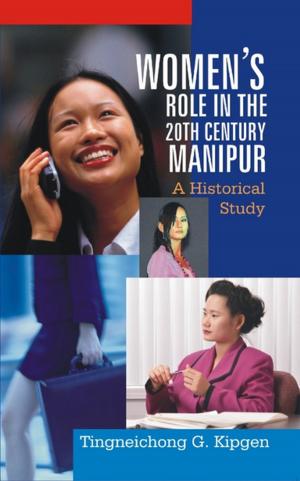 Cover of the book Women's Role In the 20th Century, Manipur by Karanam iswa Bhushan V