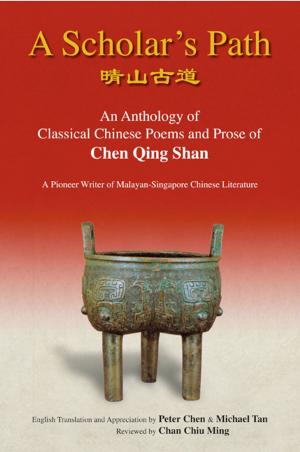 Cover of the book A Scholar's Path by Chye Kiang Heng