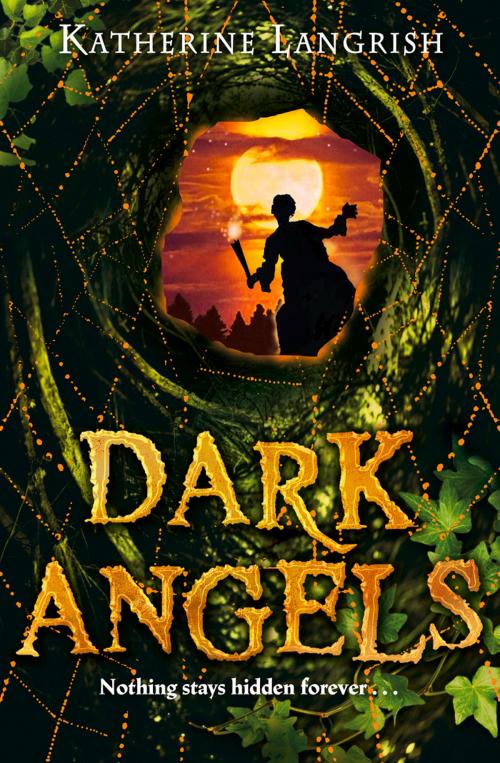 Cover of the book Dark Angels by Katherine Langrish, HarperCollins Publishers