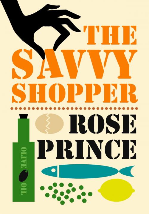 Cover of the book The Savvy Shopper by Rose Prince, HarperCollins Publishers