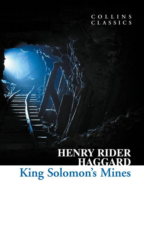 Cover of the book King Solomon’s Mines (Collins Classics) by Henry Rider Haggard, HarperCollins Publishers