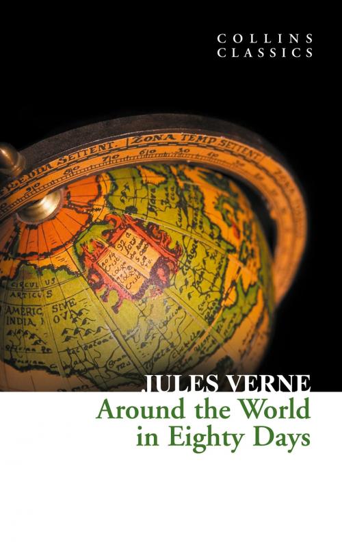 Cover of the book Around the World in Eighty Days (Collins Classics) by Jules Verne, HarperCollins Publishers