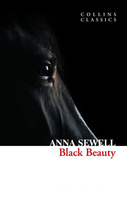 Cover of the book Black Beauty (Collins Classics) by Anna Sewell, HarperCollins Publishers