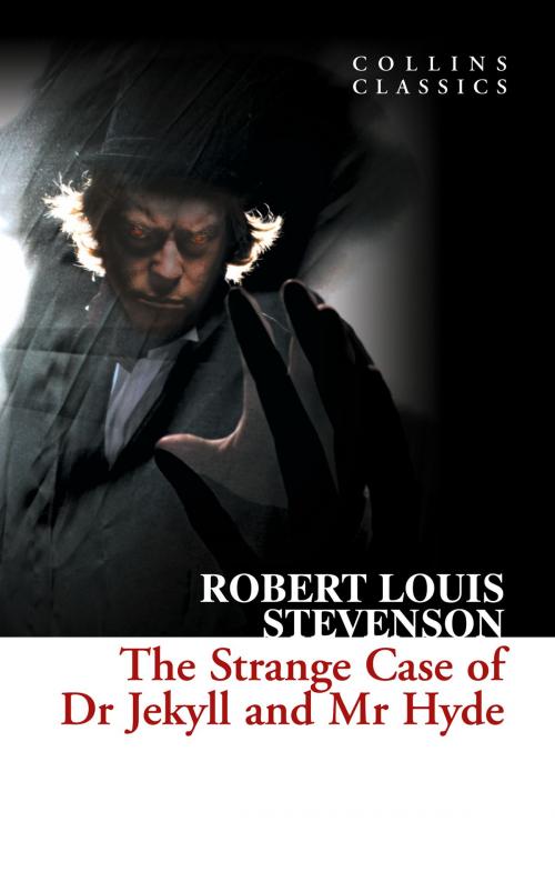 Cover of the book The Strange Case of Dr Jekyll and Mr Hyde (Collins Classics) by Robert Louis Stevenson, HarperCollins Publishers