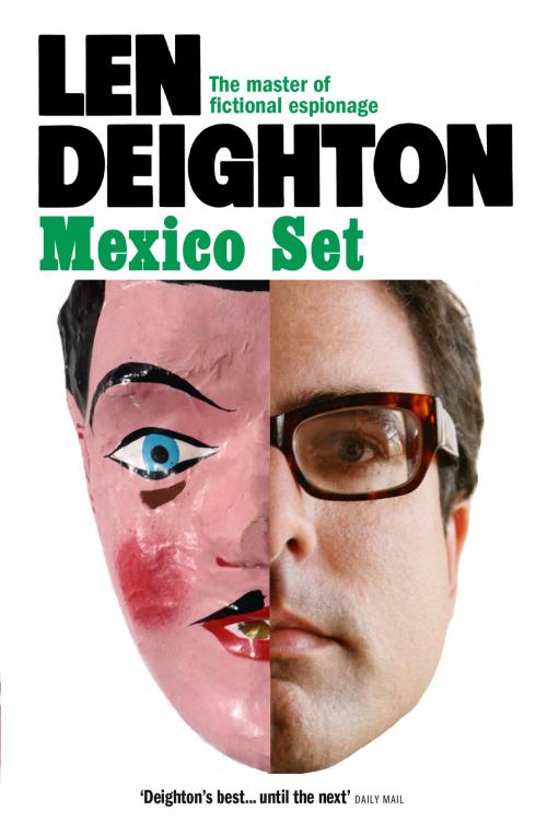 Cover of the book Mexico Set by Len Deighton, HarperCollins Publishers