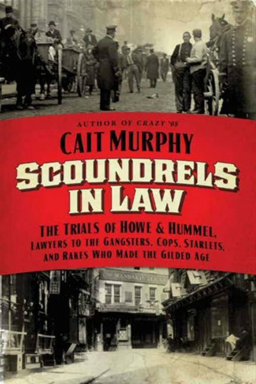 Cover of the book Scoundrels in Law by Cait N Murphy, HarperCollins e-books